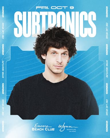Subtronics at Encore Beach Club on October 9, 2026